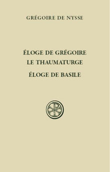Éloge de Grégoire le Thaumaturge - Éloge de Basile