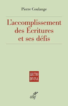L'accomplissement des Écritures et ses défis