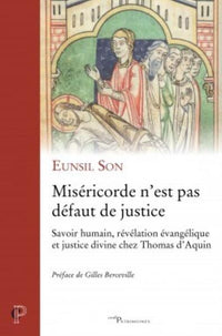 Miséricorde n'est pas défaut de justice
