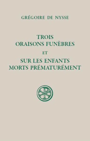Trois oraisons funèbres et Sur les enfants morts prématurément