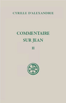 Commentaire sur Jean - Tome II (Livre II)