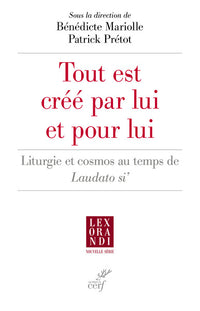 Tout est créé par lui et pour lui