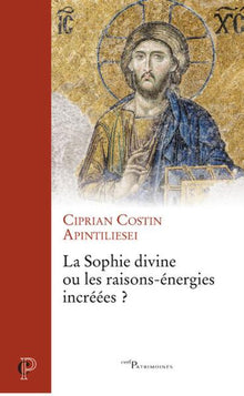 La sophie divine ou les raisons-énergies incréées