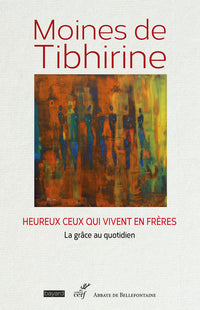 Heureux ceux qui vivent en frères