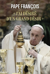 J'ai désiré d'un grand désir