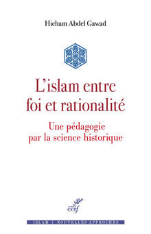 L'islam entre foi et rationalité