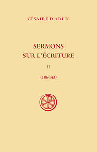 Sermons sur l'Écriture, t. II (106-143)