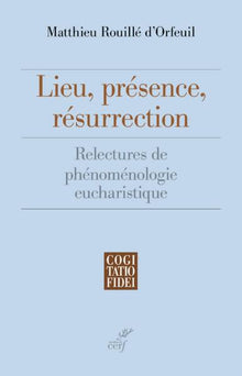 Lieu, présence, résurrection