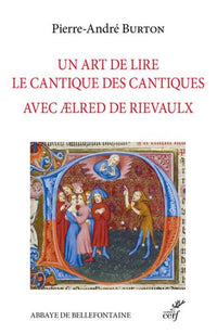 Un art de lire le Cantique des Cantiques avec Aelred de Rielvaux