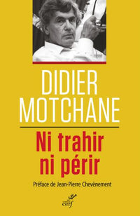 Ni trahir, ni périr