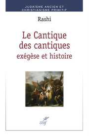 Le Cantique des cantiques - Exégèse et histoire