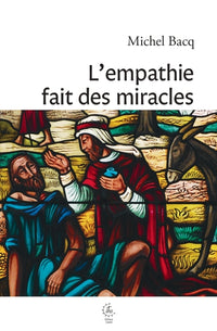 L'empathie fait des miracles