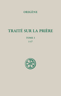 Traité sur la prière (tome 1)