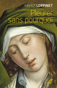 Pleurer sans pourquoi