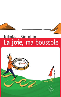 La joie, ma boussole