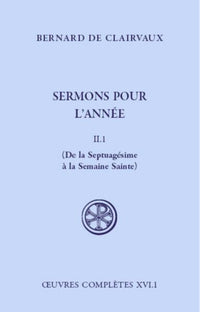 Sermons pour l'année - Tome 2 : De la Septuagésime à la Semaine Sainte