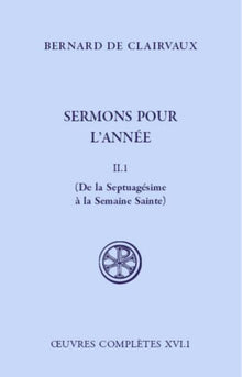 Sermons pour l'année - Tome 2 : De la Septuagésime à la Semaine Sainte