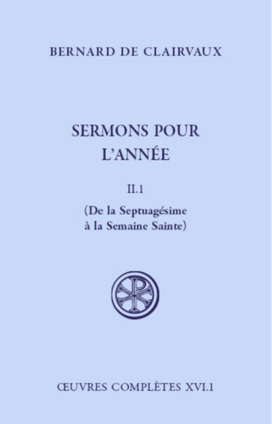 Sermons pour l'année - Tome 2 : De la Septuagésime à la Semaine Sainte