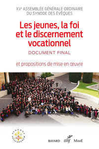 Les jeunes, la foi et le discernement vocationnel - Document final - Synode des Evêques