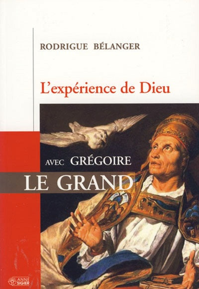 Experience de Dieu avec Gregoire le Grand