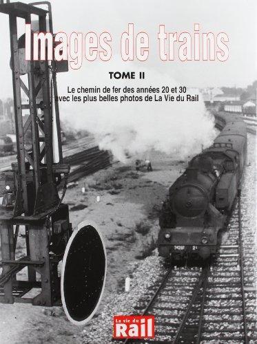 Images de trains T02 : Années 20-30