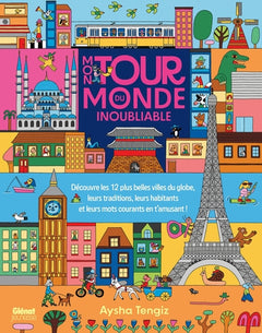Mon tour du monde inoubliable