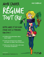 Mon cahier Régime tout cru