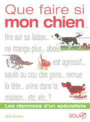 Que faire si mon chien...
