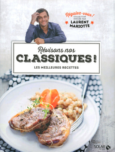 Révisons nos classiques ! - Régalez-vous