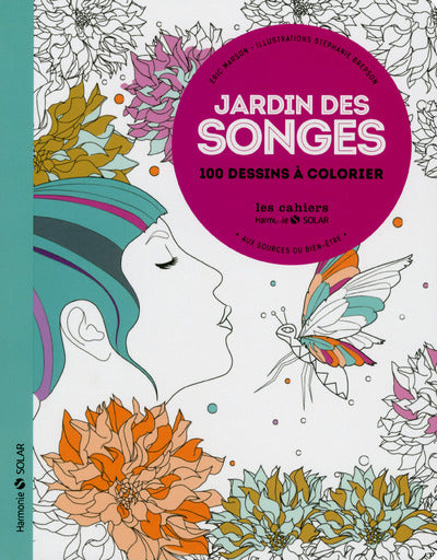 Jardin des songes - 100 dessins à colorier
