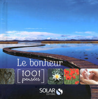 Le bonheur en 1001 pensées