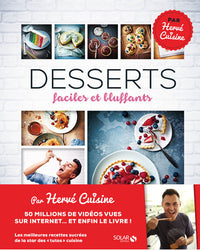 Desserts faciles et bluffants - Hervé cuisine