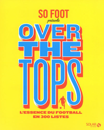 So foot - Over the tops