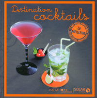 Destination Cocktails - Le meilleur des VG