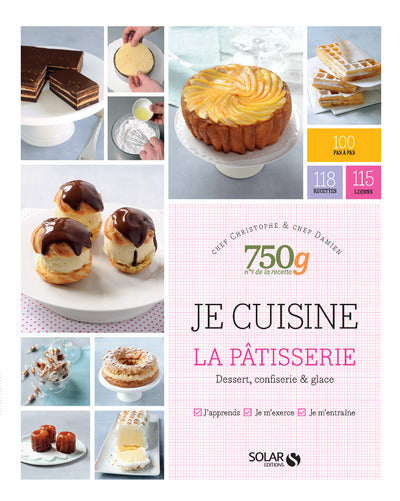 Je cuisine la pâtisserie