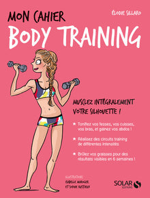 Mon cahier Body training - Nouvelle édition