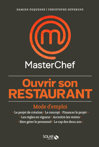 Ouvrir son restaurant, mode d'emploi