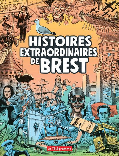 Histoires extraordinaires de Brest - I