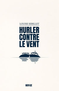 Hurler contre le vent