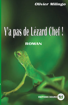 Y'a pas de Lézard, chef