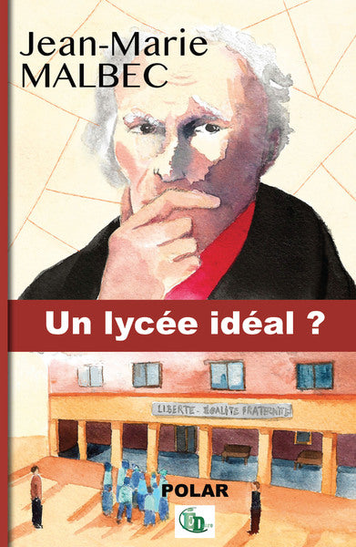 Un lycée idéal