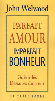 Parfait amour, imparfait bonheur
