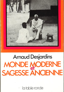 monde moderne et sagesse ancienne