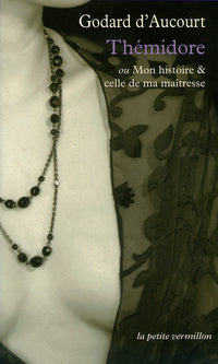 Thémidore ou Mon histoire et celle de ma maîtresse