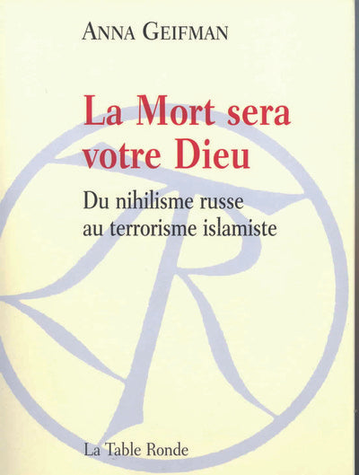 La Mort sera votre Dieu