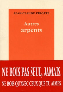 Autres arpents. Mélanges