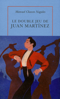 Le double jeu de Juan Martínez
