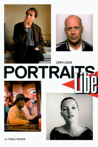 Libération - Portraits 1994-2009