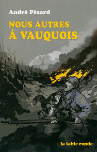 Nous autres à Vauquois - 1915-1916