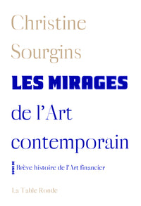 Les mirages de l'art contemporain